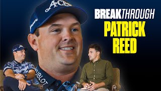 PATRICK REED TELLS HIS SIDE OF THE STORY | Breakthrough, Ep. 4 by Golf.com 19,214 views 3 weeks ago 41 minutes