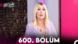 Sabahın Sultanı Seda Sayan 600 Bölüm 24 Nisan 2024