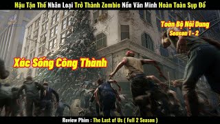 Review Phim Hậu Tận Thế Nhân Loại Trở Thành Zombie Nền Văn Minh Hoàn Toàn Sụp Đổ