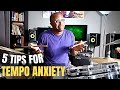 HOW TO DEAL WITH TEMPO ANXIETY