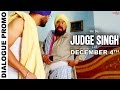 Dialogue Promo 1 - Judge Singh LLB - Ravinder Grewal - Latest Punjabi Movies 2015