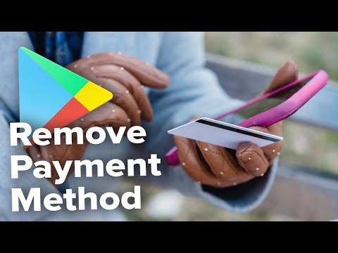How to Remove a Payment Method in Google Play