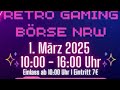 01.03.2025 RETRO-Gaming Börse in Herten (Ruhrpott)