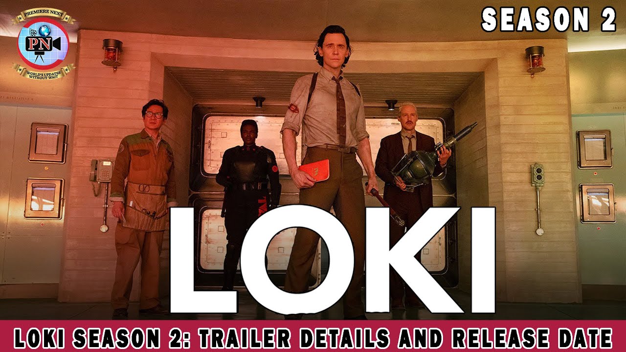 Loki Season 2: Trailer Details And Release Date - Premiere Next - YouTube