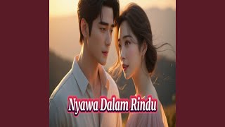 Download Lagu Nyawa Dalam Rindu MP3 Download Lagu Nyawa Dalam Rindu MP3