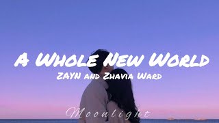 A Whole New World || Zayn Malik and Zhavia Ward | Lyrics