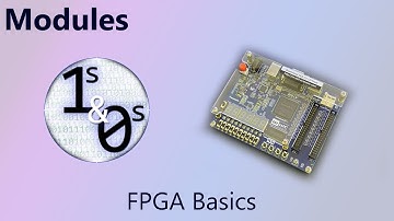 Modules - FPGA Basics Episode 4