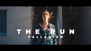 PALLADIUM - The Run