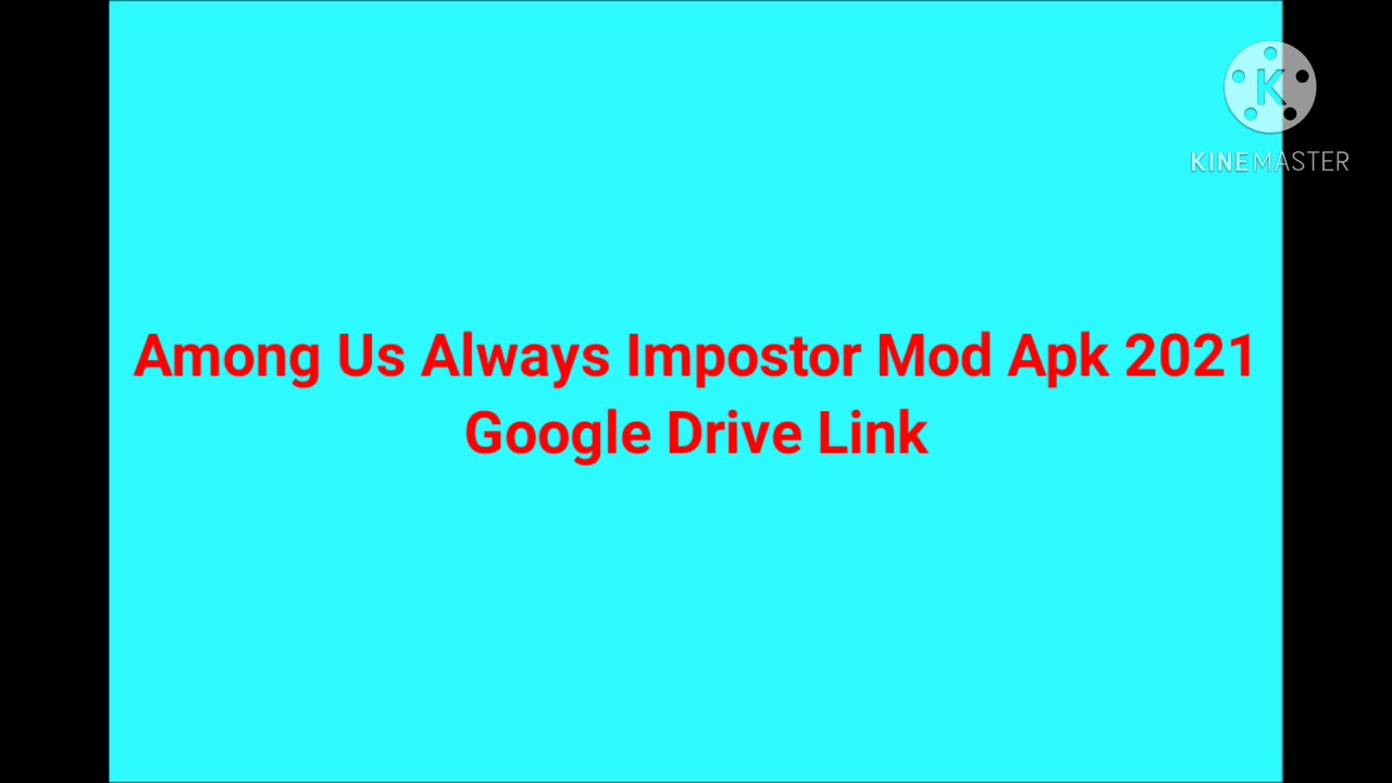 Among Us Always Impostor Mod Apk 2021 YouTube