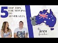 5 TOP TIPS for moving to AUSTRALIA!