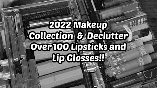 2022 Makeup Collection & Declutter  - All the Lipsticks!