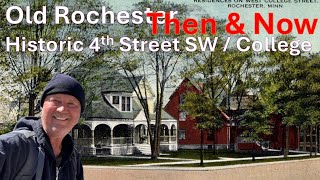 Exploring Old Rochester 4th Street SW (College St) THEN &amp; NOW Narrated Tour Minnesota