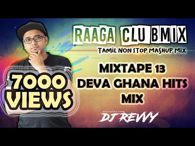 Mixtape 13 - Deva Ghana Hits || Tamil Non Stop Mix || Dj Revvy class=