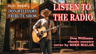 Listen To the Radio  Don Williams tribute - cover by  Mike Malak w/onscreen lyrics Resimi