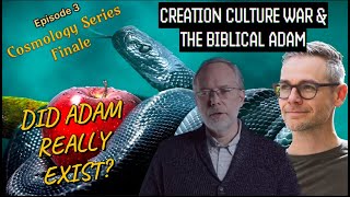 Creation Finale- Culture War and The Biblical Adam