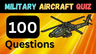 Military Aircraft Quiz: 100 MCQ Questions to Test Your General Knowledge! #quiz
