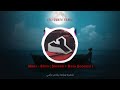 Mons Sfina Slowed Bass Boosted ItsYounes Remix 