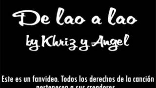 Watch Khriz Y Angel De Lao A Lao video