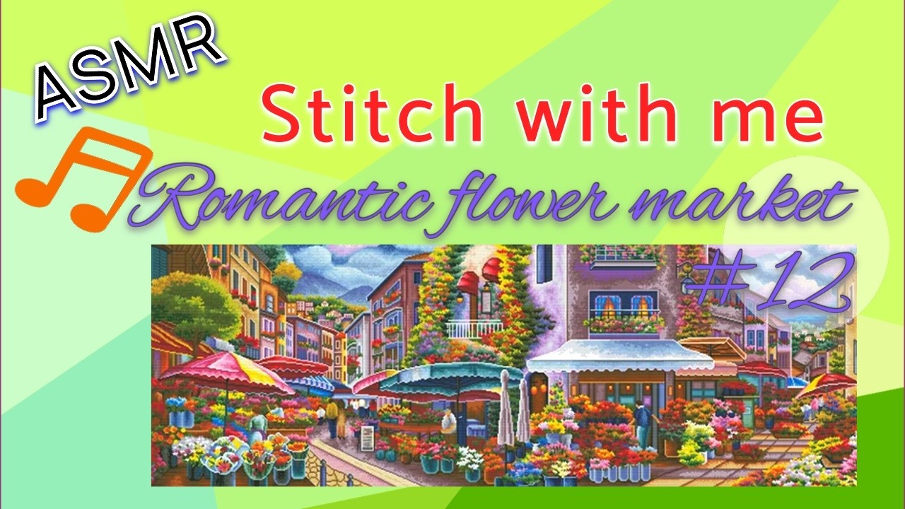 Stitch with me Romantic flower market#12 ASMR 30min