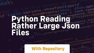 Python reading rather large json files