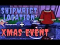 Shipwright Location + XMAS Update Elaborate Tutorial - Blox Fruits