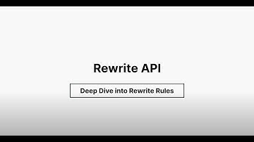 Rewrite API Rules - Deep dive into Rewrite Rules