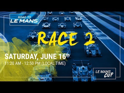 LIVE - ROAD TO LE MANS 2018 - RACE 2