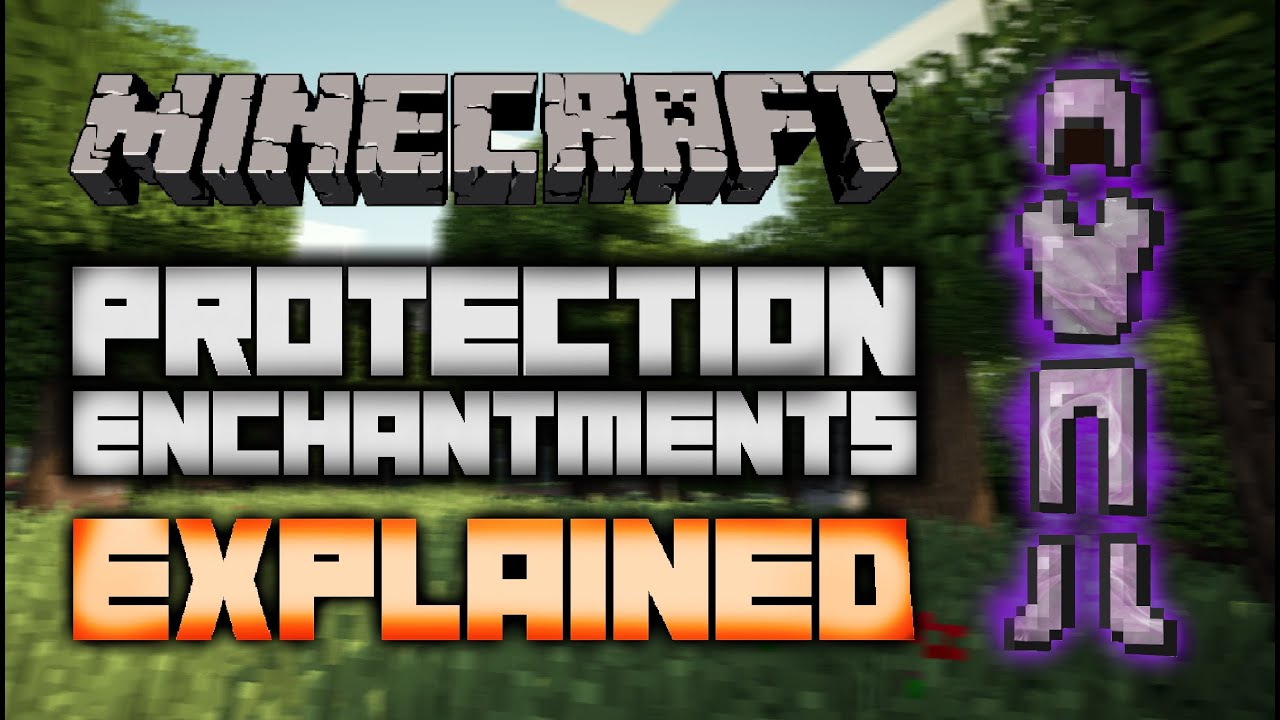 Minecraft: Protection Enchantments Explained!! - YouTube