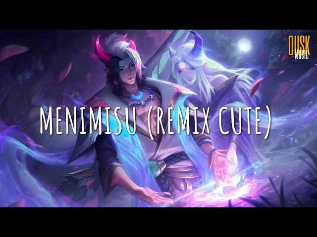 Menimisu (Remix Cute) - Dj Apriyantoft // (Vietsub + Lyric) class=