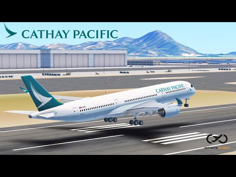 Cathay Pacific A350-900 | Spain - Hong Kong | Infinite Flight Simulator