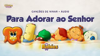 Para Adorar ao Senhor | CD DT Babies | Crianças Diante do Trono