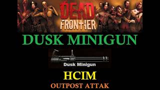Dead Frontier - Dusk Minigun - HCIM - OA