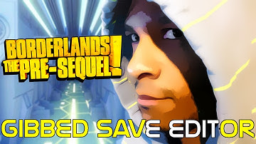 Modding for Borderlands:The Pre-Sequel using Gibbed