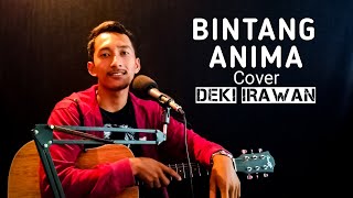 BINTANG - ANIMA ( DEKI IRAWAN COVER ACOUSTIC )