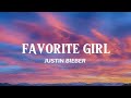 Justin Bieber | Favorite Girl (Lyrics)
