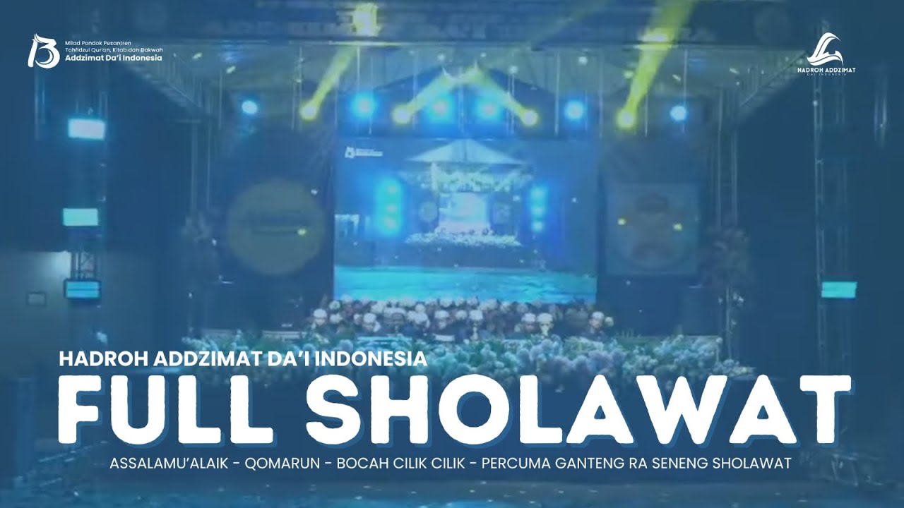 HADROH ADDZIMAT DAI INDONESIA FULL SHOLAWAT