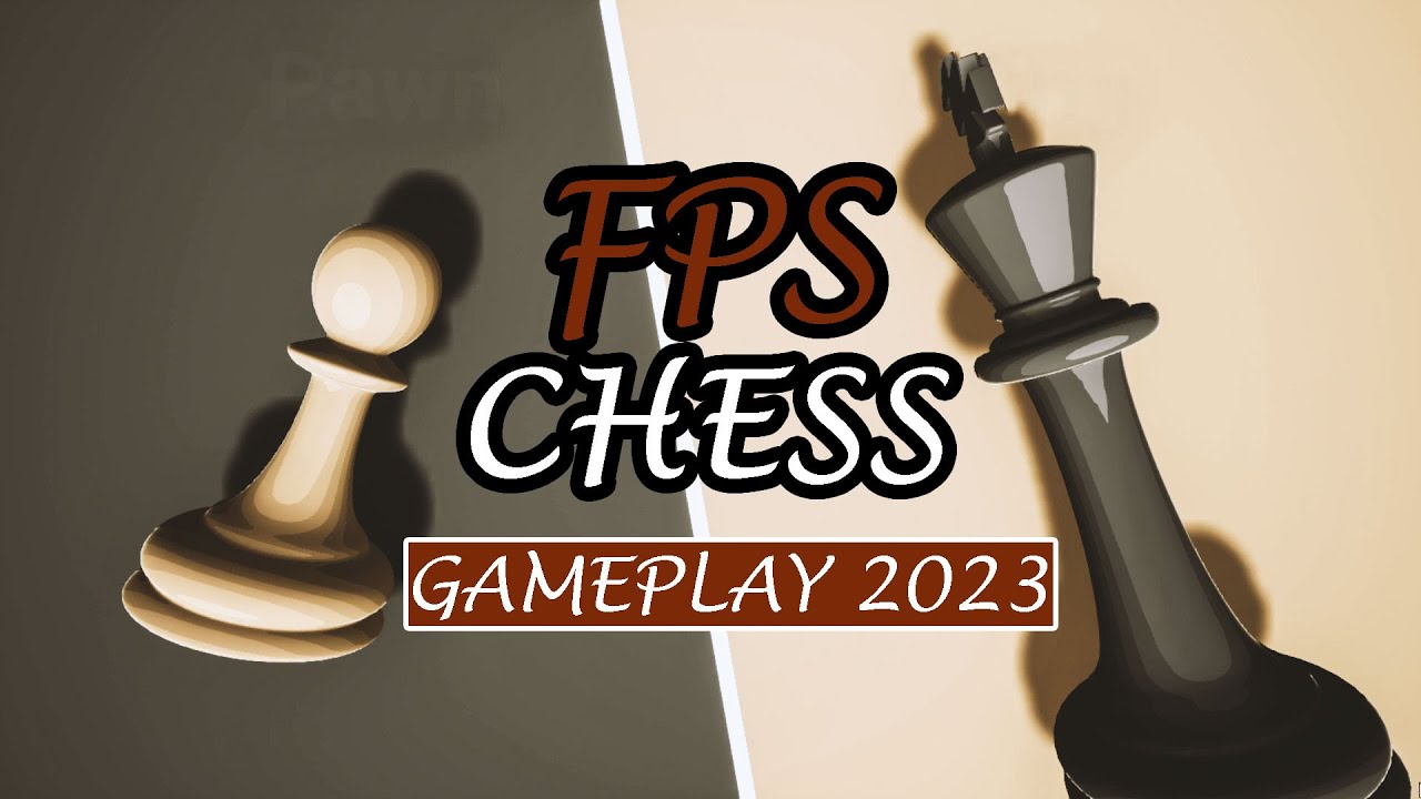 FPS Chess  GamePlay PC 