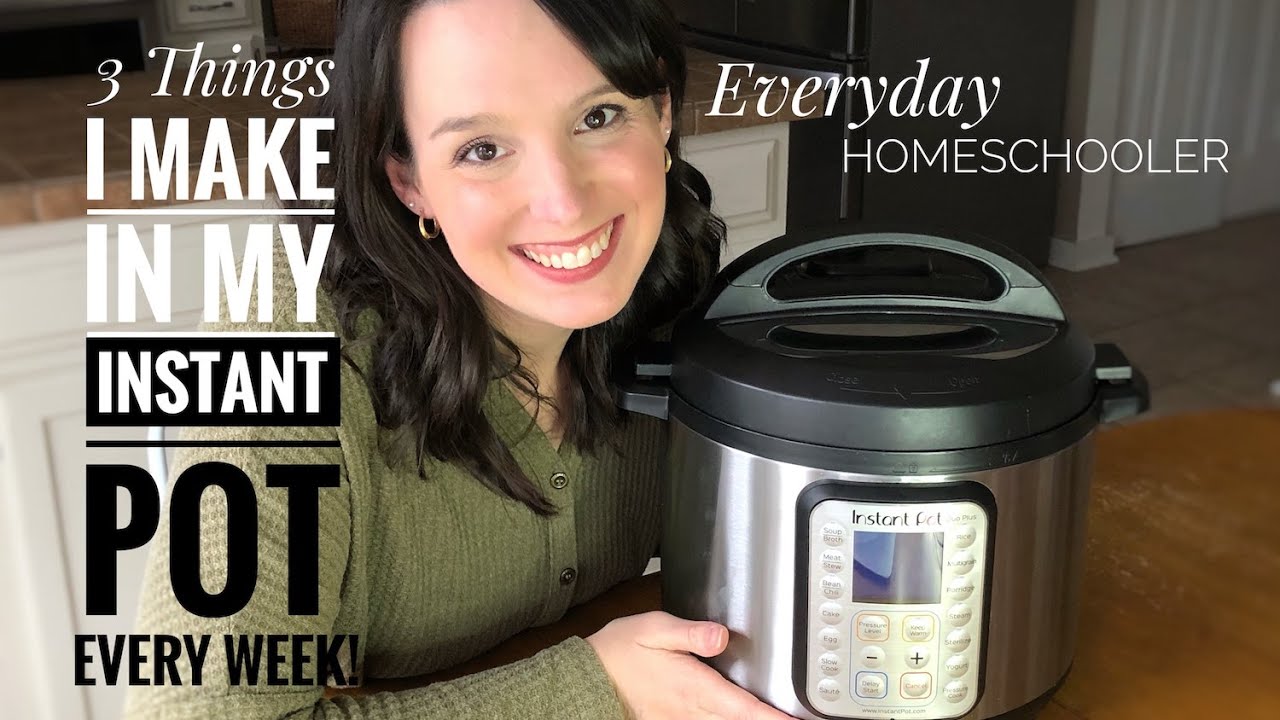 3 Things I Make in my INSTANT POT Every Week - YouTube