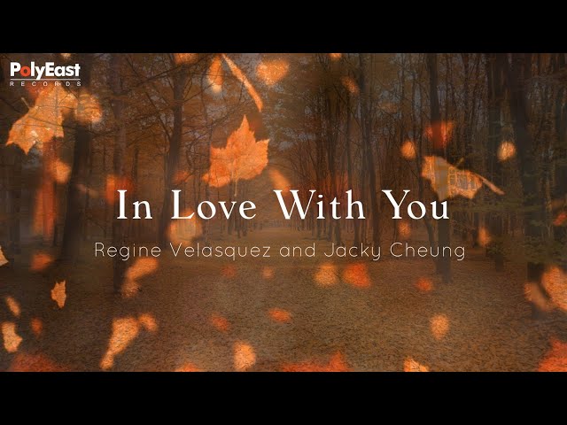 Regine Velasquez and Jacky Cheung - In Love With You - (Official Lyric Video) class=