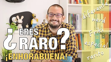 ¿Cómo se llama una persona rara?