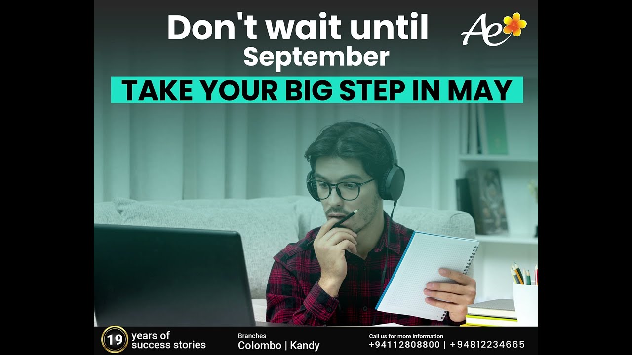 Don't wait till September Take your BIG step in May