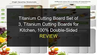 Titanium Cutting Board Set of 3 | Double-Sided Kitchen Essential!