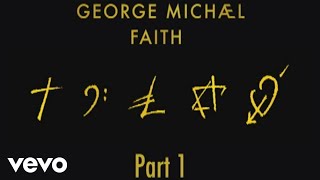 George Michael - Epk - Part 1