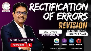 Rectification Of Error in One Shot | CA Foundation | Accounting🔥 Lecture-1 | by CMA Ramesh Gupta
