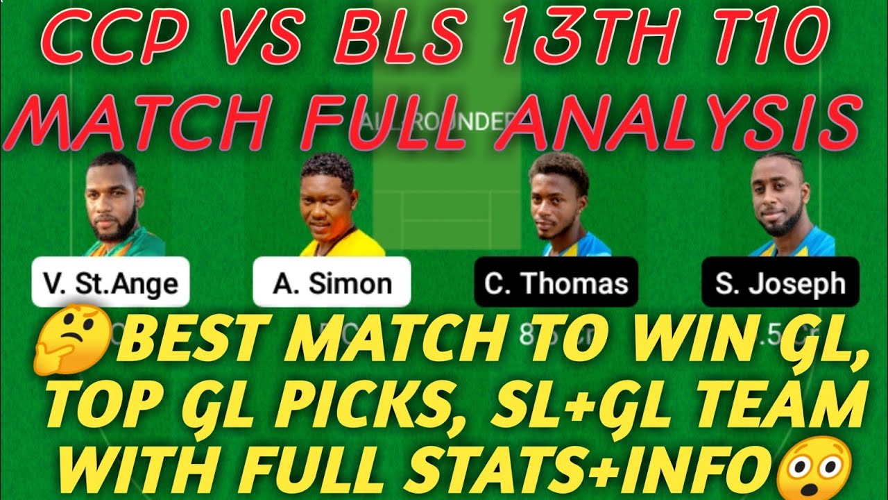 CCP vs BLS Dream11 Prediction | CCP vs BLS Dream11 Team | 13th T10 | St Lucia T10 League 2021