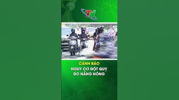 Cảnh báo nguy cơ đột quỵ do nắng nóng #shorts | Thái Nguyên TV