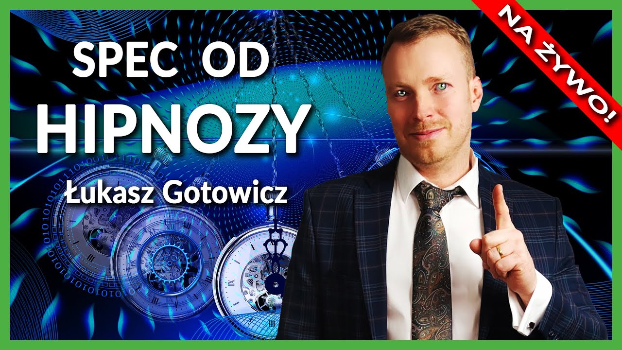 Obalamy Mity o Hipnozie! Łukasz Gotowicz - Hipnoterapeuta