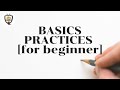 Basic practices for beginner