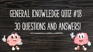 GENERAL KNOWLEDGE QUIZ #18 30 questions and answers! screenshot 5