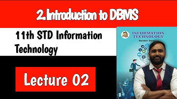 11th Information Technology|Chapter 2|Introduction to DBMS|Lecture 2